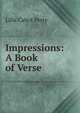Impressions: A Book of Verse, Lilla Cabot Perry 