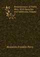 Reminiscences of Public Men: With Speeches and Addresses, Volume 2, Benjamin Franklin Perry 