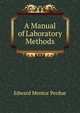 A Manual of Laboratory Methods, Edward Mentor Perdue 