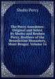 The Percy Anecdotes: Original and Select By Sholto and Reuben Percy, Brothers of the Benedictine Monastery, Mont Benger, Volume 16, Sholto Percy 