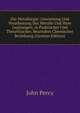 Die Metallurgie: Gewinnung Und Verarbeitung Der Metalle Und Ihrer Legirungen, in Praktischer Und Theoretischer, Besonders Chemischer Beziehung (German Edition), John Percy 