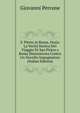 S. Pietro in Roma, Ossia: La Verita Storica Del Viaggio Di San Pietro a Roma Dimonstrata Contro Un Novello Impugnatore (Italian Edition), Giovanni Perrone 