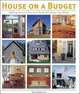 House on a Budget: Making Smart Choices to Build the Home You Want, Duo Dickinson 
