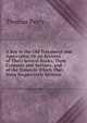 A Key to the Old Testament and Apocrypha: Or an Account of Their Several Books, Their Contents and Authors, and of the Times in Which They Were Respectively Written, Thomas Percy 