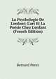 La Psychologie De L'enfant: L'art Et La Po?sie Chez L'enfant (French Edition), Bernard Perez 
