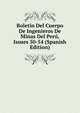 Boletin Del Cuerpo De Ingenieros De Minas Del Peru, Issues 50-54 (Spanish Edition), 