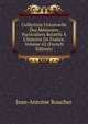 Collection Universelle Des M?moires Particuliers Relatifs ? L'histoire De France, Volume 62 (French Edition), Jean-Antoine Roucher 