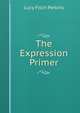 The Expression Primer, Lucy Fitch Perkins 