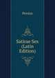 Satirae Sex (Latin Edition), Persius 