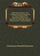 Mycologia Europaea: Seu Completa Omnium Fungorum in Variis Europaeae Sic Regionibus Detectorum Enumeratio, Methodo Naturali Disposita, Part 1 (Latin Edition), Christiaan Hendrik Persoon 