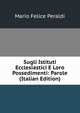 Sugli Istituti Ecclesiastici E Loro Possedimenti: Parole (Italian Edition), Mario Felice Peraldi 