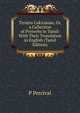 Tirunta Cakirakam, Or, a Collection of Proverbs in Tamil: With Their Translation in English (Tamil Edition), P Percival 
