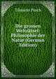 Die grossen Weltratsel: Philosophie der Natur (German Edition), Tilmann Pesch 