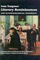Literary Reminiscences and Autobiographical Fragments, Turgenev, Ivan 