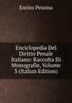 Enciclopedia Del Diritto Penale Italiano: Raccolta Di Monografie, Volume 3 (Italian Edition), Enrico Pessina 
