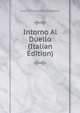 Intorno Al Duello (Italian Edition), Isacco Pesaro-Maurogonato 