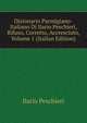 Dizionario Parmigiano-Italiano Di Ilario Peschieri, Rifuso, Corretto, Accresciuto, Volume 1 (Italian Edition), Ilario Peschieri 