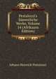 Pestalozzi's S?mmtliche Werke, Volume 14 (Afrikaans Edition), Johann Heinrich Pestalozzi 