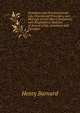 Pestalozzi and Pestalozzianism: Life, Educational Principles, and Methods of John Henry Pestalozzi; with Biographical Sketches of Several of His Assistants and Disciples, Henry Barnard 