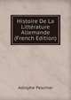 Histoire De La Litterature Allemande (French Edition), Adolphe Peschier 