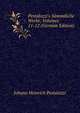 Pestalozzi's S?mmtliche Werke, Volumes 11-12 (German Edition), Johann Heinrich Pestalozzi 
