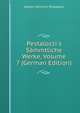 Pestalozzi's S?mmtliche Werke, Volume 7 (German Edition), Johann Heinrich Pestalozzi 