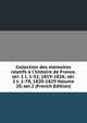 Collection des m?moires relatifs ? l'histoire de France. s?r. 1 t. 1-52, 1819-1826; s?r. 2 t. 1-78, 1820-1829 Volume 20, ser.2 (French Edition), 
