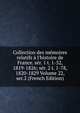 Collection des m?moires relatifs ? l'histoire de France. s?r. 1 t. 1-52, 1819-1826; s?r. 2 t. 1-78, 1820-1829 Volume 22, ser.2 (French Edition), 
