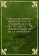 Collection des m?moires relatifs ? l'histoire de France. s?r. 1 t. 1-52, 1819-1826; s?r. 2 t. 1-78, 1820-1829 Volume 28, ser.2 (French Edition), 