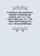 Collection des m?moires relatifs ? l'histoire de France. s?r. 1 t. 1-52, 1819-1826; s?r. 2 t. 1-78, 1820-1829 Volume 29, ser.1 (French Edition), 