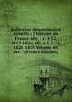 Collection des m?moires relatifs ? l'histoire de France. s?r. 1 t. 1-52, 1819-1826; s?r. 2 t. 1-78, 1820-1829 Volume 40, ser.1 (French Edition), 