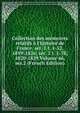 Collection des m?moires relatifs ? l'histoire de France. s?r. 1 t. 1-52, 1819-1826; s?r. 2 t. 1-78, 1820-1829 Volume 46, ser.2 (French Edition), 