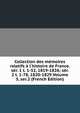 Collection des m?moires relatifs ? l'histoire de France. s?r. 1 t. 1-52, 1819-1826; s?r. 2 t. 1-78, 1820-1829 Volume 5, ser.2 (French Edition), 
