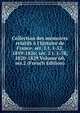 Collection des m?moires relatifs ? l'histoire de France. s?r. 1 t. 1-52, 1819-1826; s?r. 2 t. 1-78, 1820-1829 Volume 60, ser.2 (French Edition), 