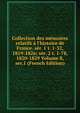 Collection des m?moires relatifs ? l'histoire de France. s?r. 1 t. 1-52, 1819-1826; s?r. 2 t. 1-78, 1820-1829 Volume 8, ser.1 (French Edition), 