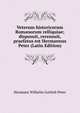 Veterum historicorum Romanorum relliquiae; disposuit, recensuit, praefatus est Hermannus Peter (Latin Edition), Hermann Wilhelm Gottlob Peter 