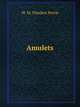 Amulets, W. M. Flinders Petrie 