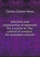 Selection and organization of materials for a course in "the control of conduct" for secondary schools, Charles Clinton Peters 