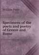 Specimens of the poets and poetry of Greece and Rome, William Peter 