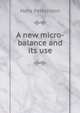 A new micro-balance and its use, Hans Pettersson 