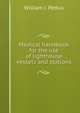 Medical handbook for the use of lighthouse vessels and stations, William J. Pettus 