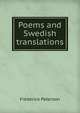 Poems and Swedish translations, Frederick Peterson 