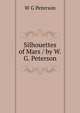 Silhouettes of Mars / by W.G. Peterson, W G Peterson 