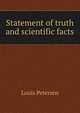 Statement of truth and scientific facts, Louis Petersen 