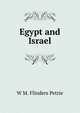 Egypt and Israel, W. M. Flinders Petrie 