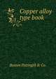 Copper alloy type book, Boston Pettingill &amp; Co. 