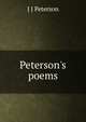 Peterson's poems, J J Peterson 