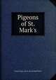Pigeons of St. Mark's, Louise Edgar. [from old catalog] Peters 