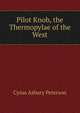 Pilot Knob, the Thermopylae of the West, Cyrus Asbury Peterson 