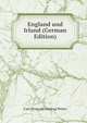 England und Irland (German Edition), Carl [from old catalog] Peters 